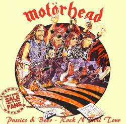 Motörhead : Pussies & Beer - Rock 'n' Roll Tour